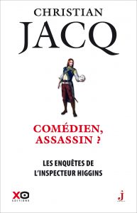 Couverture de Les enquêtes de l'inspecteur Higgins, tome 28 Comédien, assassin ? de Christian Jacq