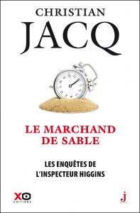 Le marchand de sable - Les enquêtes de l'inspecteur Higgins tome 31 - Christian Jacq