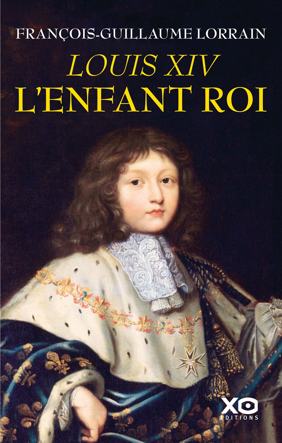 Louis XIV – The child king - XO Editions