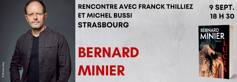 Rencontre entre Bernard Minier, Michel Bussi et Franck Thilliez - Strasbourg